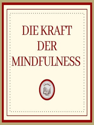 cover image of Die Kraft Der MINDFULNESS